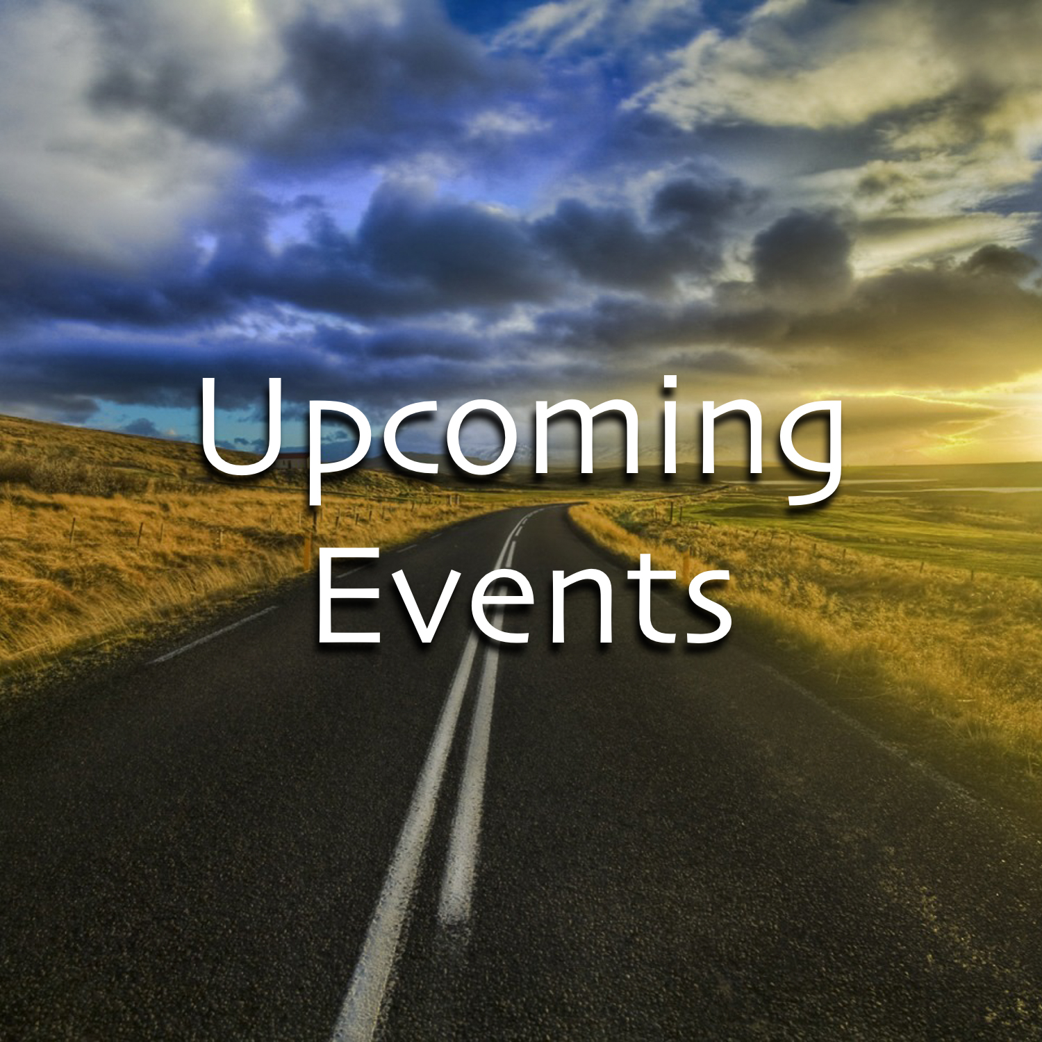 Upcoming Events - Hope to see you there!